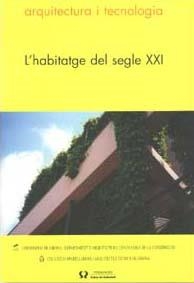 HABITATGE DEL SEGLE XXI, L' | 9788484581697 | VARIOS AUTORES