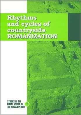 RHYTHMS AND CYCLES OF COUNTRYSIDE ROMANIZATION | 9788484582458 | VARIOS AUTORES