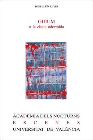 GUIUM O LA CIUTAT ADORMIDA | 9788491340027 | REYES I DURAN, TONI-LLUÍS