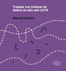 TRABAJAR CON VÍCTIMAS DE DELITOS DE ODIO ANTI-LGTB | 9788484585169 | DIVERSOS AUTORS
