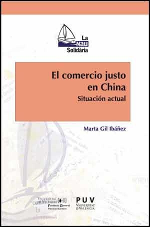 COMERCIO JUSTO EN CHINA, EL | 9788437096254 | GIL IBÁÑEZ, MARTA