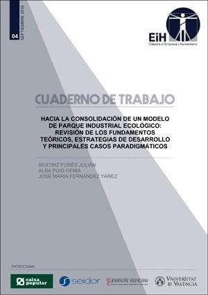 HACIA LA CONSOLIDACIÓN DE UN MODELO DE PARQUE INDUSTRIAL ECOLÓGICO: REVISIÓN DE LOS FUNDAMENTOS TEÓRICOS, ESTRATEGIAS DE DESARROLLO Y PRINCIPALES CASO | 9788491331643 | FORÉS JULIÁN, BEATRIZ / PUIG DENIA, ALBA / FERNÁNDEZ YÁÑEZ, JOSÉ MARÍA