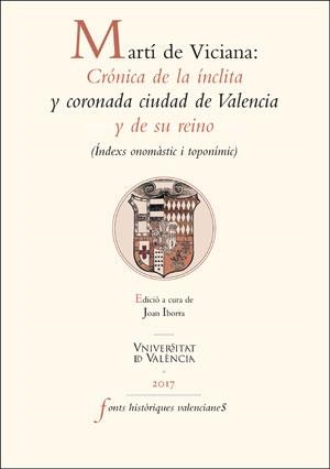 MARTÍ DE VICIANA: CRÓNICA DE LA ÍNCLITA Y CORONADA CIUDAD DE VALENCIA Y DE SU REINO | 9788437091181