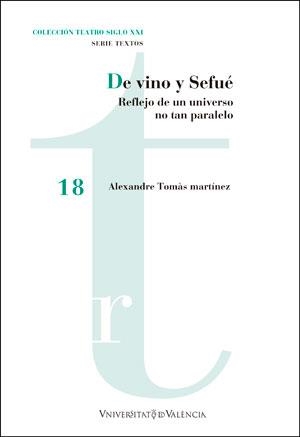 DE VINO Y SEFUÉ | 9788491332732 | TOMÀS MARTÍNEZ, ALEXANDRE