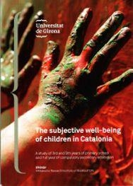 SUBJECTIVE WELL-BEING OF CHILDREN IN CATALONIA, THE | 9788484585282 | CASAS, FERRAN / GONZÁLEZ-CARRASCO, MÒNICA