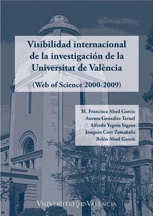 VISIBILIDAD INTERNACIONAL DE LA INVESTIGACIÓN DE LA UNIVERSITAT DE VALÈNCIA | 9788437092744 | VARIOS AUTORES