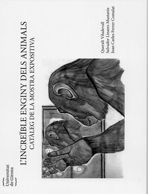 INCREÏBLE ENGINY DELS ANIMALS, L' | 9788484585794 | LINARES MUSTARÓS, SALVADOR / FERRER COMALAT, JOAN CARLES