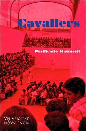 CAVALLERS | 9788491330417 | GARCÍA MASCARELL, PURIFICACIÓ