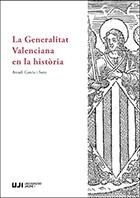 GENERALITAT VALENCIANA EN LA HISTÒRIA, LA | 9788417429447 | GARCIA I SANZ, ARCADI