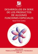 DESARROLLOS EN SERIE DE LOS PRODUCTOS DE ALGUNAS FUNCIONES ESPECIALES | 9788480218320 | FORNER GUMBAU, MANUEL