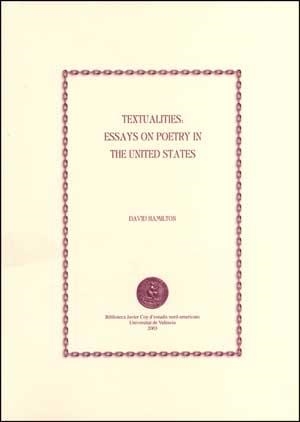 TEXTUALITIES: ESSAYS ON POETRY IN THE UNITED STATES | 9788437055329 | HAMILTON, DAVID