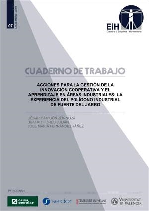 ACCIONES PARA LA GESTIÓN DE LA INNOVACIÓN COOPERATIVA Y EL APRENDIZAJE EN ÁREAS INDUSTRIALES: LA EXPERIENCIA DEL POLÍGONO INDUSTRIAL DE FUENTE DEL JAR | 9788491332800 | CAMISÓN ZORNOZA, CÉSAR / FORÉS JULIÁN, BEATRIZ / FERNÁNDEZ YÁÑEZ, JOSÉ MARÍA