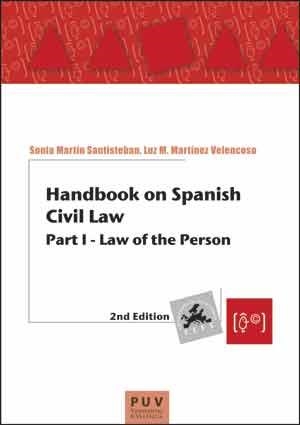 HANDBOOK ON SPANISH CIVIL LAW, 2ND. EDITION | 9788437098999 | MARTÍN SANTIESTEBAN, SONIA / MARTÍNEZ VELANCOSO, LUZ M.