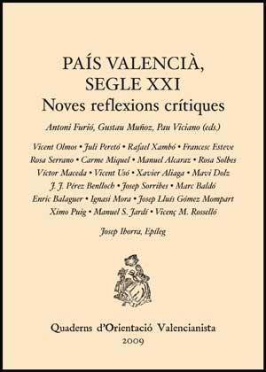 PAÍS VALENCIÀ, SEGLE XXI. NOVES REFLEXIONS CRÍTIQUES | 9788437074672 | VARIOS AUTORES