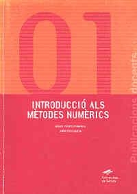 INTRODUCCIÓ ALS MÈTODES NUMÈRICS | 9788495138415 | FUENTES PUMAROLA, MIQUEL / POCH GARCIA, JORDI