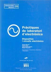 PRÀCTIQUES DE LABORATORI D'ELECTRÒNICA | 9788484580522 | MACAYA, DANIEL