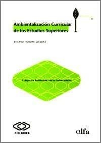 AMBIENTALIZACIÓN CURRICULAR DE LOS ESTUDIOS SUPERIORES | 9788484581734