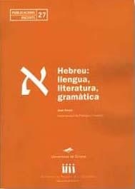 HEBREU: LLENGUA, LITERATURA, GRAMÀTICA | 9788484581635 | FERRER, JOAN