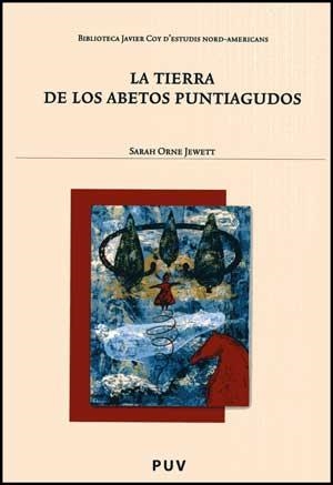 TIERRA DE LOS ABETOS PUNTIAGUDOS, LA | 9788437071305 | ORNE JEWETT, SARAH