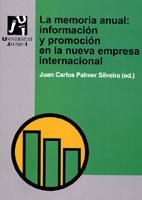 MEMORIA ANUAL, LA : INFORMACIÓN Y PROMOCIÓN EN LA NUEVA EMPRESA INTERNACIONAL | 9788480216517 | PALMER SILVEIRA, JUAN CARLOS