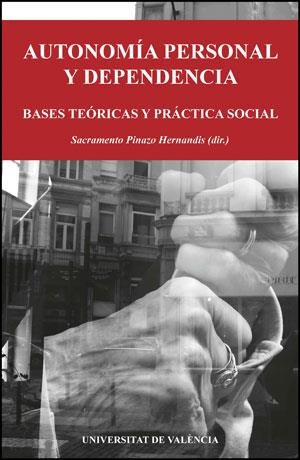 AUTONOMÍA PERSONAL Y DEPENDENCIA | 9788437081168 | VARIOS AUTORES