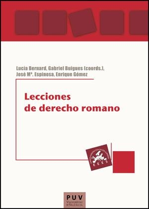 LECCIONES DE DERECHO ROMANO | 9788437081373 | ESPINOSA ISACH, JOSÉ MARÍA / GÓMEZ ROYO, ENRIQUE