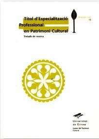 TÍTOL D'ESPECIALITZACIÓ PROFESSIONAL EN PATRIMONI CULTURAL | 9788484581161 | VARIOS AUTORES