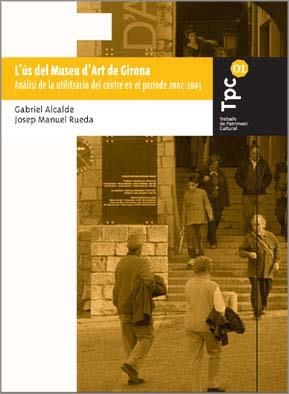 ÚS DEL MUSEU D'ART DE GIRONA, L' | 9788484582106 | ALCALDE, GABRIEL / RUEDA, JOSEP MANUEL