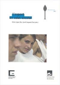 ESPORT EN EDAT ESCOLAR, L' | 9788484582649 | LÓPEZ ROS, VÍCTOR