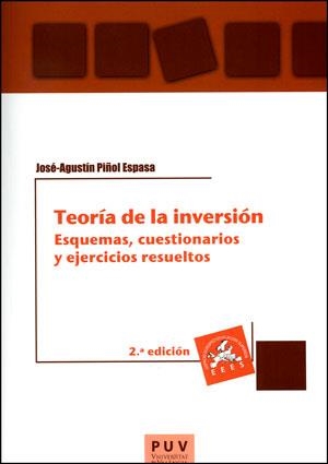 TEORÍA DE LA INVERSIÓN, 2A ED. | 9788437092768 | PIÑOL ESPASA, JOSÉ-AGUSTÍN