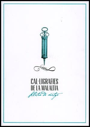 CAL·LIGRAFIES DE LA MALALTIA | 9788437089881 | VARIOS AUTORES
