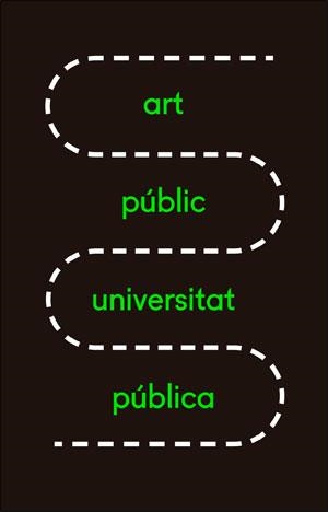 XXI MOSTRA ART PÚBLIC/UNIVERSITAT PÚBLICA 2018 | 9788491331902 | VARIOS AUTORES