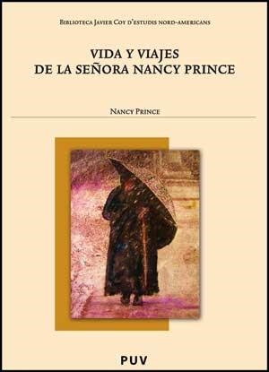VIDA Y VIAJES DE LA SEÑORA NANCY PRINCE | 9788437072692 | PRINCE, NANCY