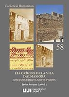 ORÍGENS DE LA VILA D'ALMASSORA, ELS. NOUS DOCUMENTS, NOVES VISIONS | 9788417429744 | VARIOS AUTORES