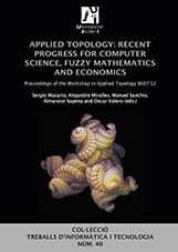 APPLIED TOPOLOGY: RECENT PROGRESS FOR COMPUTER SCIENCE, FUZZY MATHEMATICS AND ECONOMICS | 9788480218740 | MACARIO VIVES, SERGIO