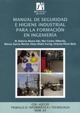 MANUAL DE SEGURIDAD E HIGIENE INDUSTRIAL PARA LA FORMACIÓN EN INGENIERÍA. | 9788480218092 | BOVEA EDO, MARÍA DOLORES