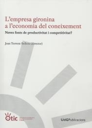 EMPRESA GIRONINA A L'ECONOMIA DEL CONEIXEMENT, L' | 9788484583936 | TORRENT-SELLENS, JOAN
