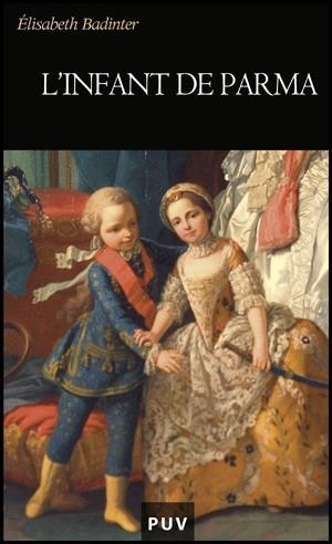 INFANT DE PARMA, L' | 9788437076942 | BADINTER, ÉLISABETH