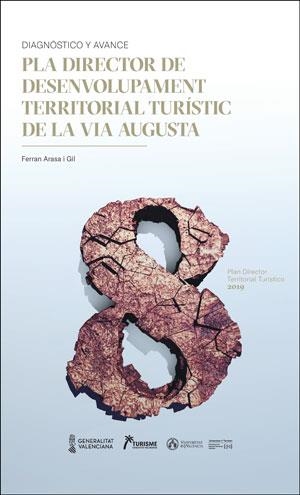 DESENVOLUPAMENT TERRITORIAL TURÍSTIC DE LA VIA AUGUSTA | 9788491333593 | ARASA GIL, FERRAN
