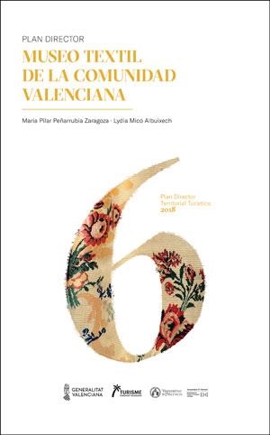 MUSEO TEXTIL DE LA COMUNITAT VALENCIANA | 9788491333579 | PEÑARRUBIA ZARAGOZA, MARÍA PILAR / MICÓ ALBUIXECH, LYDIA