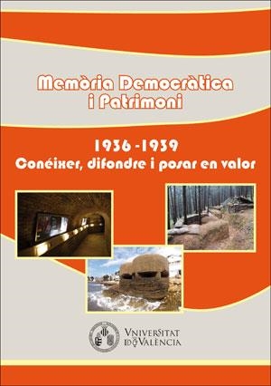 MEMÒRIA DEMOCRÀTICA I PATRIMONI | 9788491330998 | RAMOS TOLOSA, JORGE / BENGOCHEA TIRADO, ENRIQUE / ESTEVE MARTÍ, JAVIER