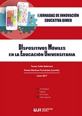 I JORNADAS DE INNOVACIÓN DIMEU. DISPOSITIVOS MÓVILES EN LA EDUCACIÓN UNIVERSITARIA. | 9788417429423