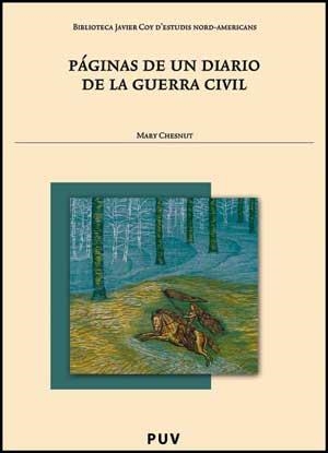 PÁGINAS DE UN DIARIO DE LA GUERRA CIVIL | 9788437069630 | CHESNUT, MARY