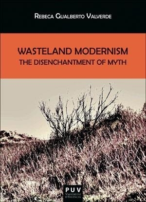 WASTELAND MODERNISM | 9788491348443 | GUALBERTO VALVERDE, REBECA