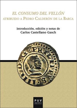 CONSUMO DEL VELLÓN, EL | 9788491342250 | CALDERÓN DE LA BARCA, PEDRO