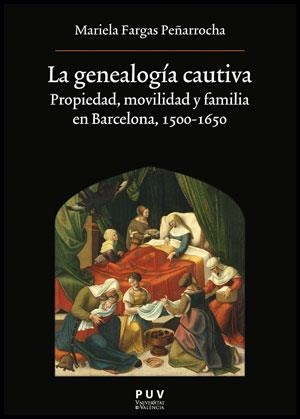 GENEALOGÍA CAUTIVA, LA | 9788437087818 | FARGAS PEÑARROCHA, MARIELA