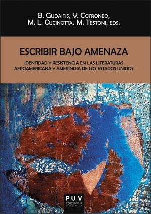 ESCRIBIR BAJO AMENAZA | 9788491342137 | TESTONI, MAGDALENA / GUDAITIS, BÁRBARA / CUCINOTTA, MARÍA LAURA / COTRONEO, VANESA MARIEL