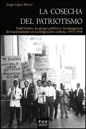 COSECHA DEL PATRIOTISMO, LA | 9788437090931 | LÓPEZ RIVERO, SERGIO