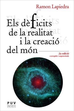 DÈFICITS DE LA REALITAT I LA CREACIÓ DEL MÓN, ELS | 9788491345411 | LAPIEDRA CIVERA, RAMON