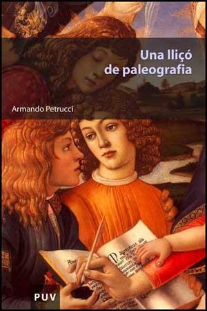 LLIÇÓ DE PALEOGRAFIA, UNA | 9788437068442 | PETRUCCI, ARMANDO